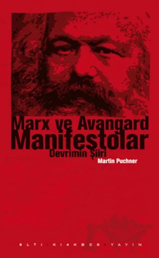 Marx ve Avangard Manifestolar – Martin Puchner – Altıkırkbeş Yayınları kitap kapağı