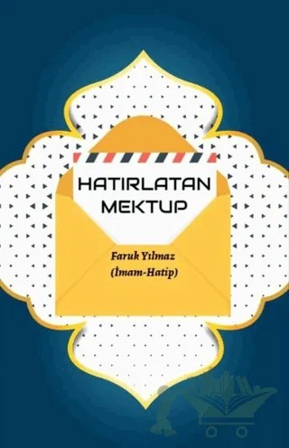 Hatırlatan Mektup – Faruk Yılmaz – Tunç Yayıncılık kitap kapağı