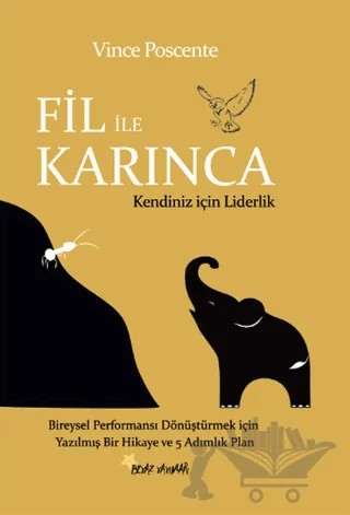 Fil İle Karınca – Vince Poscente – Beyaz Yayınları kitap kapağı