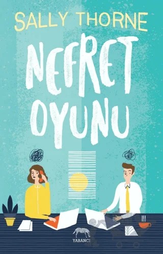 Nefret Oyunu – Sally Thorne – Yabancı Yayınları kitap kapağı