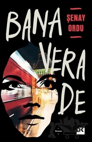 Bana Vera De – Şenay Ordu – Doğan Kitap kitap kapağı