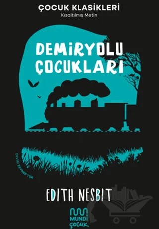 Demiryolu Çocukları – Edith Nesbit – Mundi Çocuk kitap kapağı
