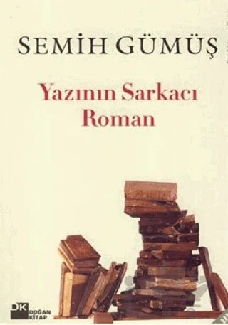 Yazının Sarkacı Roman – Semih Gümüş – Doğan Kitap kitap kapağı