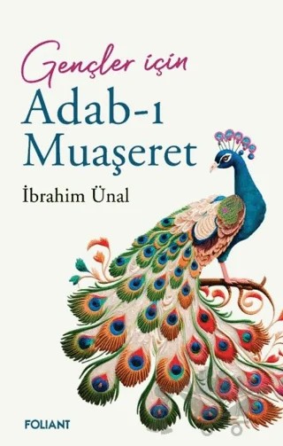 Adab-ı Muaşeret – İbrahim Ünal – Foliant Yayınları kitap kapağı