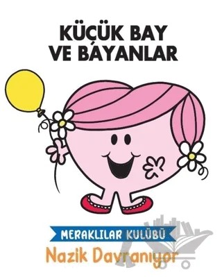 Nazik Davranıyor - Küçük Bay ve Bayanlar – Kolektif – Doğan Çocuk kitap kapağı