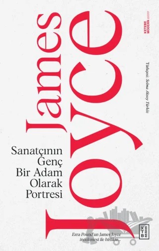 Sanatçının Genç Bir Adam Olarak Portresi – James Joyce – Ketebe Yayınları kitap kapağı