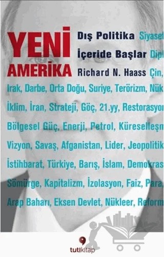 Yeni Amerika : Dış Politika İçeride Başlar – Richard N. Haass – Tuti Kitap kitap kapağı