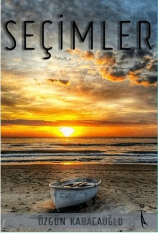 Seçimler – Özgün Kabacaoğlu – İkinci Adam Yayınları kitap kapağı