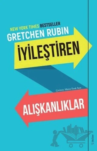 İyileştiren Alışkanlıklar – Gretchen Rubin – Sola Unitas kitap kapağı