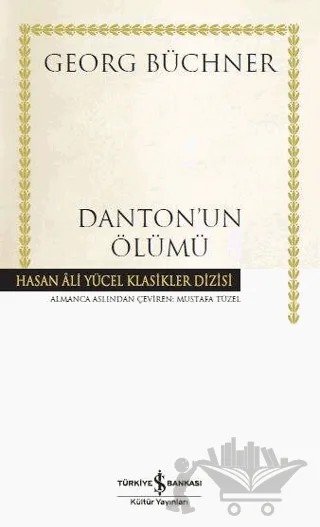 Danton'un Ölümü (Ciltli) – Georg Büchner – İş Bankası Kültür Yayınları kitap kapağı
