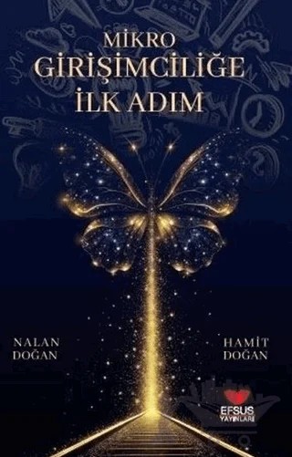 Mikro Girişimciliğe İlk Adım – Nalan Doğan, Hamit Doğan – Efsus Yayınları kitap kapağı