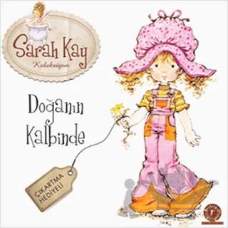 Sarah Kay Koleksiyon - Doğanın Kalbinde – Sarah Kay – Artemis Yayınları kitap kapağı