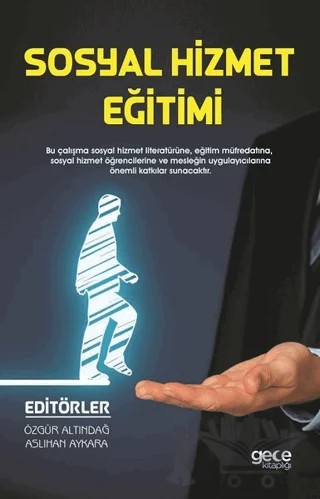 Sosyal Hizmet Eğitimi – Aslıhan Aykara, Özgür Altındağ – Gece Kitaplığı kitap kapağı