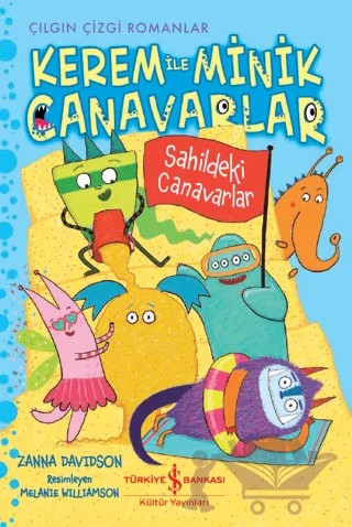 Kerem ile Minik Canavarlar - Sahildeki Canavarlar – Zanna Davidson – İş Bankası Kültür Yayınları kitap kapağı