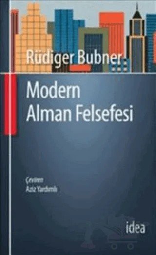 Modern Alman Felsefesi – Rüdiger Bubner – İdea Yayınevi kitap kapağı