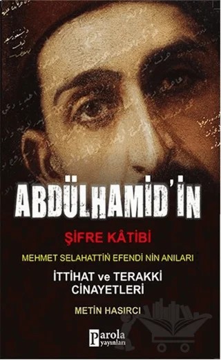 Abdülhamit'in Şifre Katibi – Metin Hasırcı – Parola Yayınları kitap kapağı