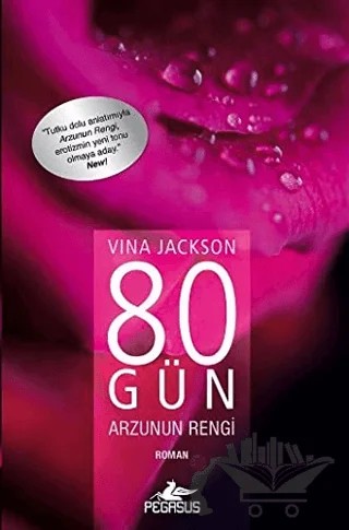 80 Gün Arzunun Rengi – Vina Jackson – Pegasus Yayınları kitap kapağı