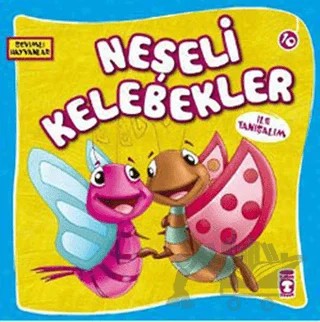 Neşeli Kelebekler ile Tanışalım – Kolektif – Timaş Çocuk kitap kapağı