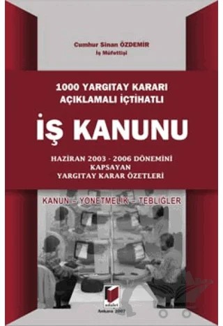 1000 Yargıtay Kararı Açıklamalı İş Kanunu – Cumhur Sinan Özdemir – Adalet Yayınevi kitap kapağı