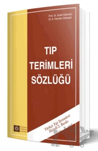 Tıp Terimler Sözlüğü – İsmet Dökmeci – İstanbul Tıp Kitabevi kitap kapağı