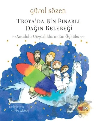 Troya'da Bin Pınarlı Dağın Kelebeği – Gürol Sözen – Can Çocuk Yayınları kitap kapağı