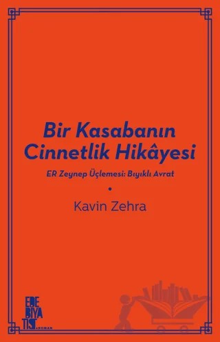 Bir Kasabanın Cinnetlik Hikayesi – Kavin Zehra – Edebiyatist kitap kapağı