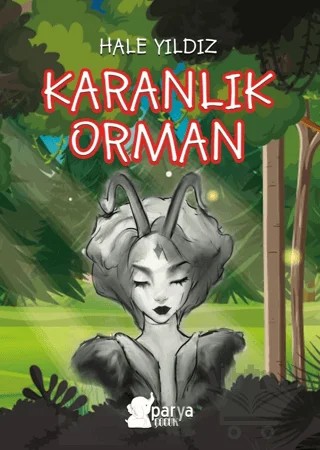 Karanlık Orman – Hale Yıldız – Parya Kitap kitap kapağı