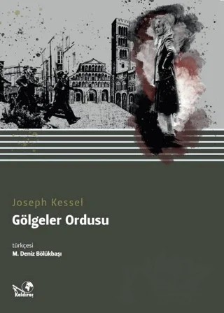 Gölgeler Ordusu – Joseph Kessel – Kaldıraç Yayınevi kitap kapağı