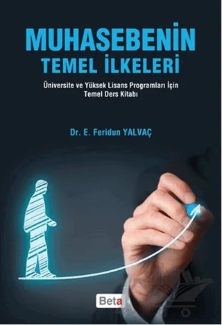 Muhasebenin Temel İlkeleri – Feridun Yalvaç – Beta Yayınevi kitap kapağı