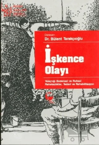 İşkence Olayı – Bülent Tarakçıoğlu – Belge Yayınları kitap kapağı
