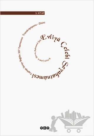 Evliya Çelebi Seyahatnamesi 5. Kitap Topkapı Sarayı Bağdat 307 Yazmasının Transkripsiyonu - Dizini – Evliyâ Çelebi – Yapı Kredi Yayınları kitap kapağı