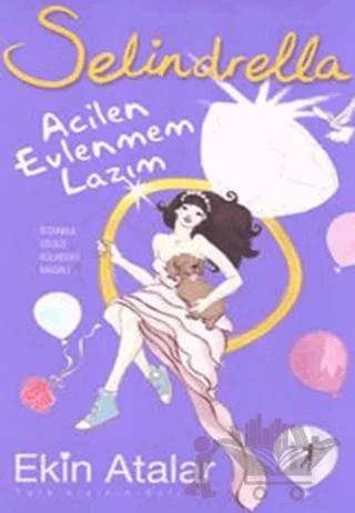 Selindrella Acilen Evlenmem Lazım – Ekin Atalar – Artemis Yayınları kitap kapağı