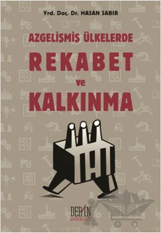 Azgelişmiş Ülkelerde Rekabet ve Kalkınma – Hasan Sabır – Derin Yayınları kitap kapağı