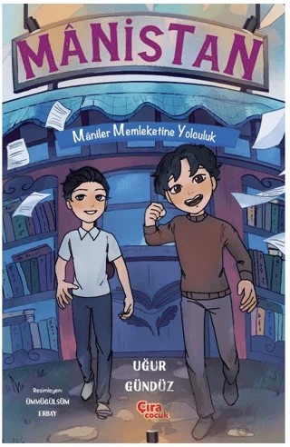 Manistan – Uğur Gündüz – Çıra Çocuk Yayınları kitap kapağı