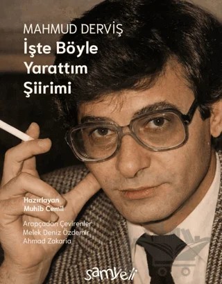 Mahmud Derviş, İşte Böyle Yarattım Şiirimi – Muhib Cemil – Samyeli Yayınları kitap kapağı