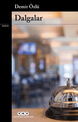 Dalgalar – Demir Özlü – Yapı Kredi Yayınları kitap kapağı