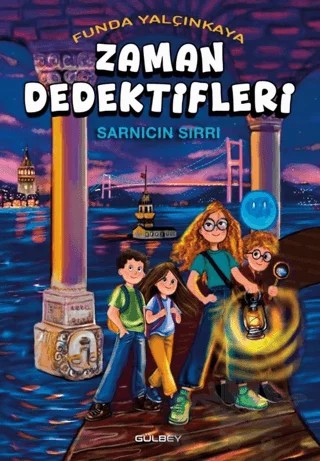 Zaman Dedektifleri Sarnıcın Sırrı – Funda Yalçınkaya – Gülbey Yayınları kitap kapağı
