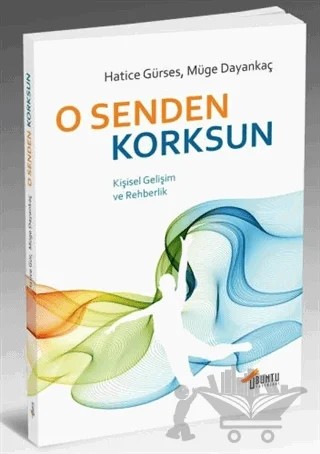 O Senden Korksun – Hatice Gürses, Müge Dayankaç – Ubuntu Yayınları kitap kapağı