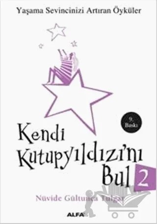 Kendi Kutup Yıldızını Bul 2 – Nüvide Gültunca Tulgar – Alfa Yayınları kitap kapağı