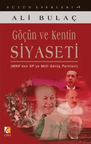 Göçün ve Kentin Siyaseti – Ali Bulaç – Çıra Yayınları kitap kapağı