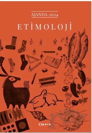Ajanda 2024 - Etimoloji – Kolektif – Opera Kitap kitap kapağı