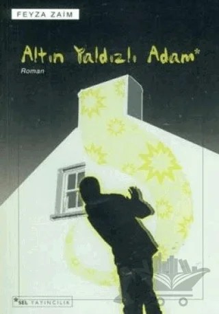 Altın Yaldızlı Adam – Feyza Zaim – Sel Yayıncılık kitap kapağı