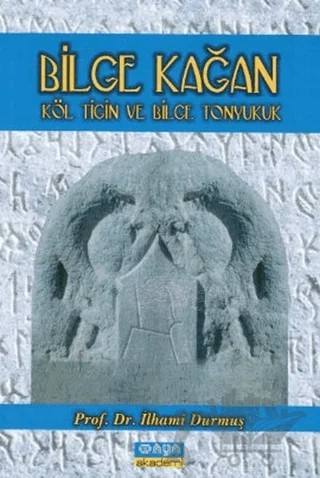 Bilge Kağan – İlhami Durmuş – Maya Akademi Yayınları kitap kapağı