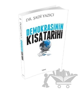 Demokrasinin Kısa Tarihi – Şadi Yazıcı – İşaret Yayınları kitap kapağı