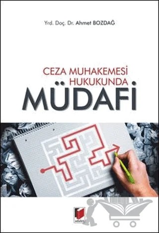 Ceza Muhakemesi Hukukunda Müdafi – Ahmet Bozdağ – Adalet Yayınevi kitap kapağı