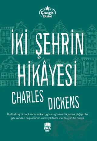 İki Şehrin Hikayesi – Charles Dickens – Ema Genç kitap kapağı