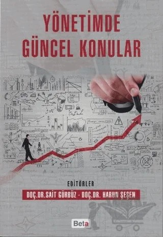 Yönetimde Güncel Konular – Harun Şeşen, Sait Gürbüz – Beta Yayınevi kitap kapağı