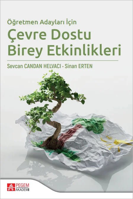 Öğretmen Adayları İçin Çevre Dostu Birey Etkinlikleri – Pegem Akademi Yayıncılık kitap kapağı