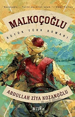 Malkoçoğlu – Abdullah Ziya Kozanoğlu – Bilge Kültür Sanat kitap kapağı