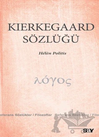 Kierkegaard Sözlüğü – Helen Politis – Say Yayınları kitap kapağı